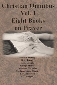 Produktbild: Christian Omnibus Vol. 1 - Eight Books on Prayer