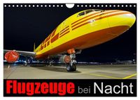 Produktbild: Flugzeuge bei Nacht (Wandkalender 2027 DIN A4 quer), CALVENDO Monatskalender