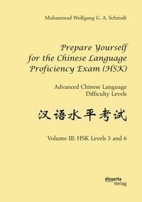 Produktbild: Prepare Yourself for the Chinese Language Proficiency Exam (HSK). Advanced Chinese Language Difficulty Levels