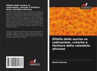Produktbild: Effetto delle auxine su radicazione, crescita e fioritura della calendula africana