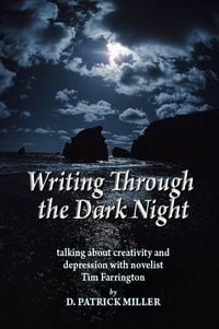 Produktbild: Writing Through the Dark Night: Talking About Creativity and Depression with Novelist Tim Farrington