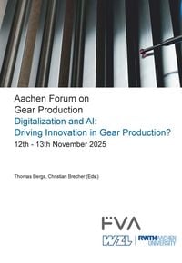 Produktbild: Aachen Forum on Gear Production. Digitalization and AI: Driving Innovation in Gear Production?