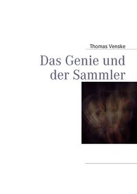 Produktbild: Das Genie und der Sammler