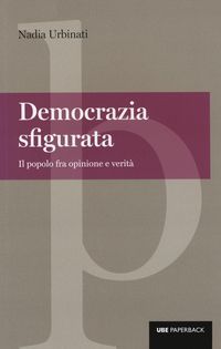 Produktbild: Democrazia sfigurata. Il popolo fra opinione e verit&agrave;