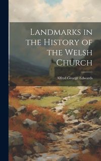 Produktbild: Landmarks in the History of the Welsh Church