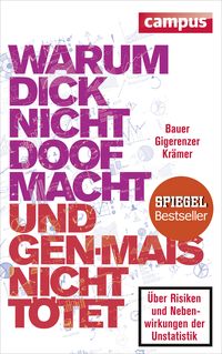 Produktbild: Warum dick nicht doof macht und Genmais nicht t&ouml;tet