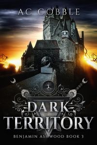 Produktbild: Dark Territory (Benjamin Ashwood, #3)
