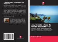 Produktbild: A aplica&ccedil;&atilde;o eficaz da teoria das restri&ccedil;&otilde;es