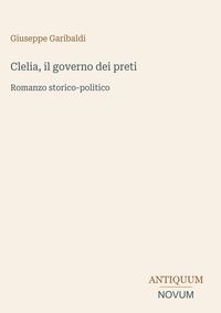 Produktbild: Clelia, il governo dei preti