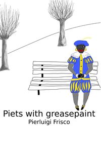 Produktbild: Piets With Greasepaint (Coloured piets, #1)