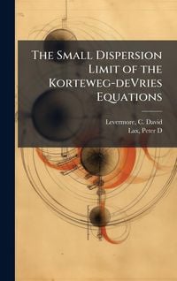 Produktbild: The Small Dispersion Limit of the Korteweg-deVries Equations