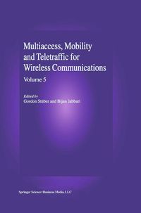 Produktbild: Multiaccess, Mobility and Teletraffic in Wireless Communications: Volume 5