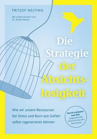 Produktbild: Die Strategie der Absichtslosigkeit