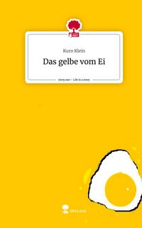 Produktbild: Das gelbe vom Ei. Life is a Story - story.one