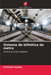 Produktbild: Sistema de bilh&eacute;tica do metro
