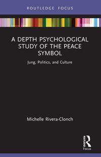 Produktbild: A Depth Psychological Study of the Peace Symbol