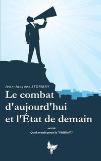 Produktbild: Le combat d'aujourd'hui et l'Etat de demain
