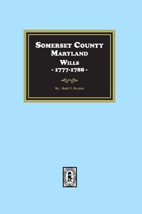 Produktbild: Somerset County, Maryland Wills, 1777-1788