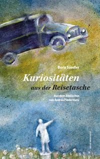 Produktbild: Kuriosit&auml;ten aus der Reisetasche