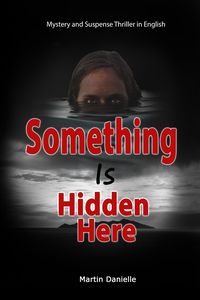 Produktbild: Something Is Hidden Here: Mystery and Suspense Thriller in English