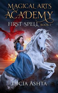Produktbild: First Spell (Magical Arts Academy, #1)