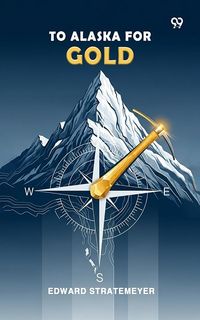 Produktbild: To Alaska For Gold