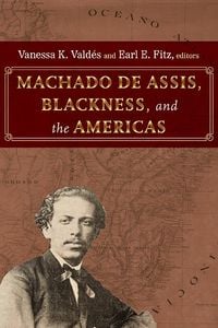 Produktbild: Machado de Assis, Blackness, and the Americas