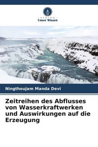 Produktbild: Zeitreihen des Abflusses von Wasserkraftwerken und Auswirkungen auf die Erzeugung