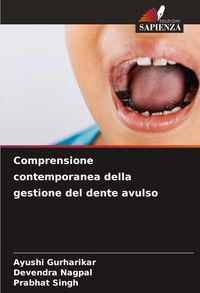Produktbild: Comprensione contemporanea della gestione del dente avulso