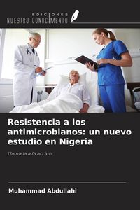 Produktbild: Resistencia a los antimicrobianos: un nuevo estudio en Nigeria