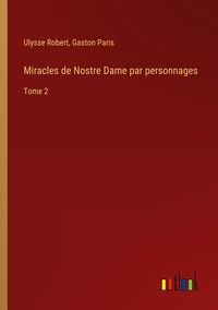 Produktbild: Miracles de Nostre Dame par personnages