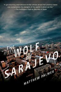 Produktbild: Palmer, M: The Wolf Of Sarajevo