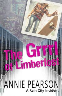 Produktbild: The Grrrl of Limberlost (Rain City Incidents)
