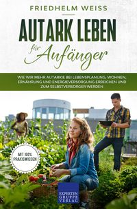 Produktbild: Autark leben f&uuml;r Anf&auml;nger