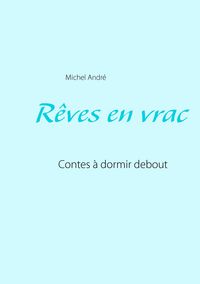Produktbild: R&ecirc;ves en vrac