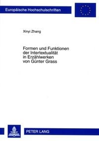 Produktbild: Formen und Funktionen der Intertextualitaet in Erzaehlwerken von Guenter Grass