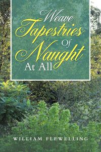 Produktbild: Weave Tapestries of Naught at All