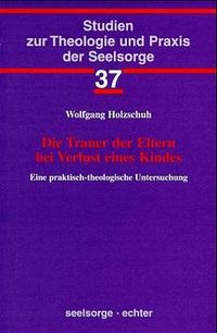 Produktbild: Die Trauer der Eltern bei Verlust eines Kindes