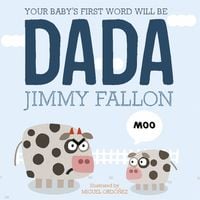 Produktbild: Your Baby's First Word Will Be Dada