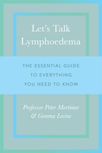 Produktbild: Mortimer, P: Let's Talk Lymphoedema