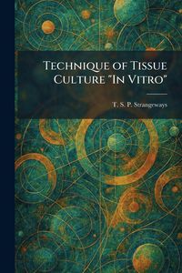 Produktbild: Technique of Tissue Culture "In Vitro"