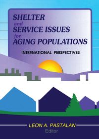 Produktbild: Shelter and Service Issues for Aging Populations