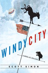 Produktbild: Windy City: A Novel of Politics