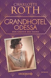 Produktbild: Grandhotel Odessa. Der Garten des Fauns
