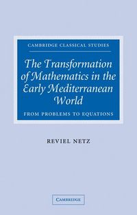 Produktbild: The Transformation of Mathematics in the Early Mediterranean World