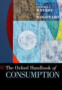 Produktbild: The Oxford Handbook of Consumption