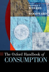 Produktbild: The Oxford Handbook of Consumption