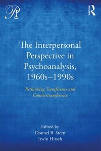 Produktbild: The Interpersonal Perspective in Psychoanalysis, 1960s-1990s