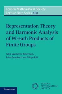 Produktbild: Representation Theory and Harmonic Analysis of Wreath Products of Finite Groups