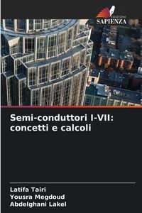 Produktbild: Semi-conduttori I-VII: concetti e calcoli